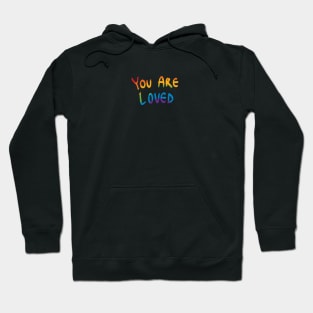 You Are Loved Rainbow Hoodie